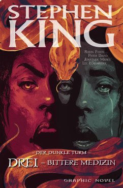 Stephen Kings Der dunkle Turm, Band 15 - Drei - Bittere Medizin (eBook, ePUB) - King, Stephen; David, Peter