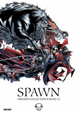 Spawn Origins Collection Bd.12 (eBook, ePUB) - Mcfarlane, Todd; Holguin, Brian; Niles, Steve