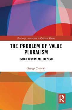 The Problem of Value Pluralism (eBook, PDF) - Crowder, George