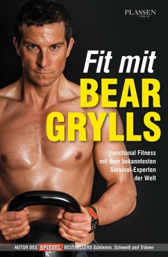 Fit mit Bear Grylls (eBook, ePUB) - Grylls, Bear