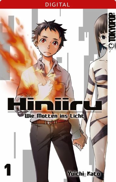 Hiniiru - Wie Motten ins Licht Bd.1 (eBook, ePUB) Hiniiru - Wie Motten ins Licht Bd.1 (eBook, ePUB)