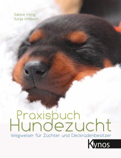 Praxisbuch Hundezucht (eBook, ePUB) - König, Sabine; Umbach, Sonja