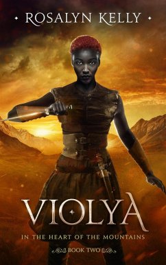 Violya (In the Heart of the Mountains, #2) (eBook, ePUB) - Kelly, Rosalyn