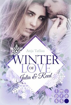 Julia & Reed / Winter of Love Bd.2 (eBook, ePUB) - Tatlisu, Anja