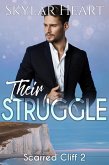 Their Struggle (Scarred Cliff, #2) (eBook, ePUB)