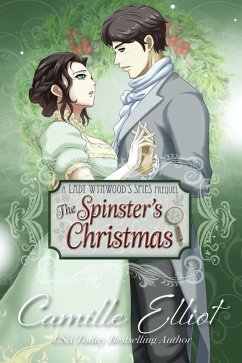 The Spinster's Christmas (illustrated edition) (eBook, ePUB) - Elliot, Camille
