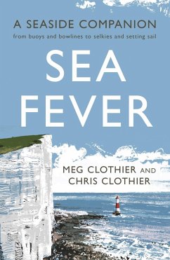 Sea Fever (eBook, ePUB) - Clothier, Meg; Clothier, Chris