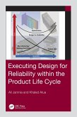 Executing Design for Reliability Within the Product Life Cycle (eBook, PDF)