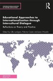Educational Approaches to Internationalization through Intercultural Dialogue (eBook, ePUB)