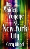 The Maiden Voyage of New York City (eBook, ePUB)