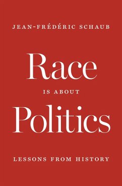 Cover Race Is about Politics (eBook, ePUB)