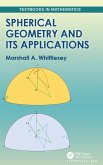 Spherical Geometry and Its Applications (eBook, PDF)