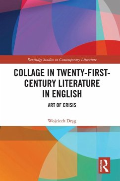 Collage in Twenty-First-Century Literature in English (eBook, ePUB) - Drag, Wojciech