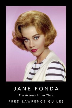 Jane Fonda (eBook, ePUB) - Guiles, Fred Lawrence