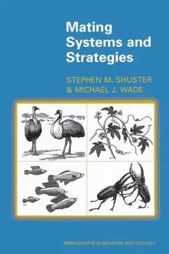 Mating Systems and Strategies (eBook, PDF) - Shuster, Stephen M.; Wade, Michael J.