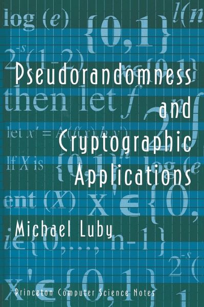 Pseudorandomness and Cryptographic Applications (eBook, PDF) Pseudorandomness and Cryptographic Applications (eBook, PDF)