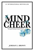 A Mind of Cheer: How the Philosophy of Cheerleading Can be Applied Through All Aspects of Life (eBook, ePUB)