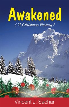 Awakened (A Christmas Fantasy) (eBook, ePUB) - Sachar, Vincent