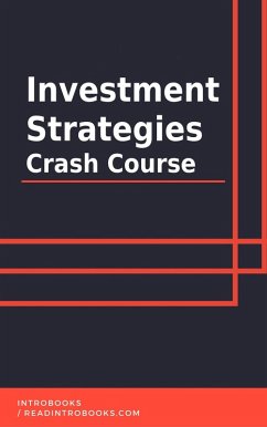 Investment Strategies Crash Course (eBook, ePUB) - Team, IntroBooks