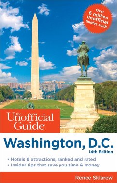 The Unofficial Guide to Washington, D.C. (eBook, ePUB) - Sklarew, Renee