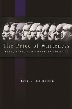 The Price of Whiteness (eBook, ePUB) - Goldstein, Eric L.