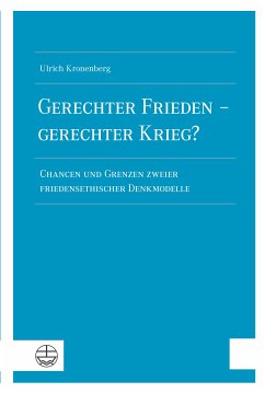 Gerechter Frieden - gerechter Krieg? (eBook, ePUB) - Kronenberg, Ulrich