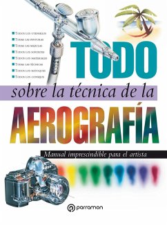 Cover Todo sobre la técnica de la aerografía (eBook, ePUB)