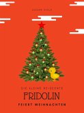 Fridolin die Reiseente feiert Weihnachten (eBook, ePUB)