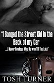 "I Banged the Street Kid in the Back of my Car .....I Never Realized Who He was Till Too Late" (eBook, ePUB) "I Banged the Street Kid in the Back of my Car .....I Never Realized Who He was Till Too Late" (eBook, ePUB)