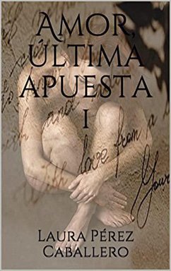 Amor, última apuesta (eBook, ePUB) - Caballero, Laura Pérez Amor, última apuesta (eBook, ePUB) - Caballero, Laura Pérez