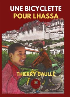 Une bicyclette pour Lhassa (eBook, ePUB) - Daullé, Thierry