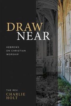Draw Near (eBook, ePUB) - Holt, Charlie