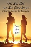 They Will Run and Not Grow Weary (eBook, ePUB)