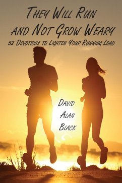 They Will Run and Not Grow Weary (eBook, ePUB) - Black, David Alan