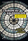 L'Europe au Kaléidoscope. Liber Amicorum Marianne Dony (eBook, ePUB)