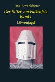 Der Ritter von Falkenfels Band 1 (eBook, ePUB)
