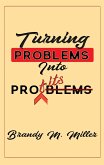 Turning Problems Into Profits (eBook, ePUB)