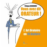 Vous avez dit Orateur ! (fixed-layout eBook, ePUB)