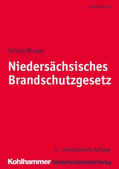 Niedersächsisches Brandschutzgesetz (eBook, PDF) - Scholz, Johannes H.; Runge, Dieter-Georg; Wickboldt, Klaus