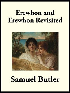 Erewhon and Erewhon Revisited (eBook, ePUB) - Butler, Samuel