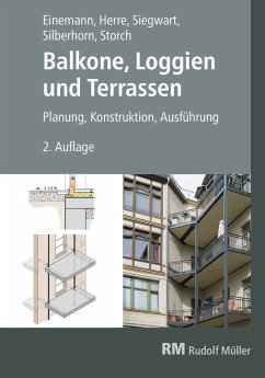 Balkone, Loggien und Terrassen - E-Book (PDF) (eBook, PDF) - Einemann, Axel; Herre, Walter; Siegwart, Michael; Silberhorn, Michael; Storch, Wolfgang