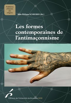 Les formes contemporaines de l'antimaçonnisme (eBook, ePUB) - Schreiber, Jean-Philippe