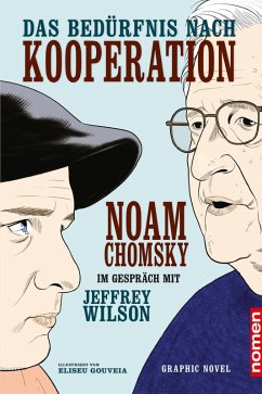 Das Bedürfnis nach Kooperation (eBook, ePUB) - Chomsky, Noam; Jeffrey, Wilson