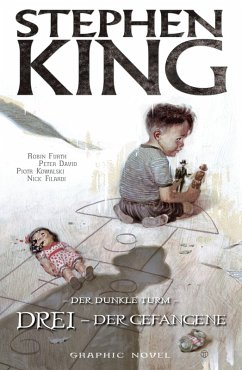 Stephen Kings Der dunkle Turm, Band 12 - Drei - Der Gefangene (eBook, ePUB) - King, Stephen; David, Peter