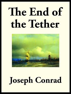 The End of the Tether (eBook, ePUB) - Conrad, Joseph