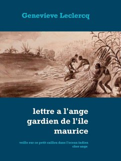 Lettre à l'ange gardien de l'ile Maurice (eBook, ePUB) - Leclercq, Genevieve