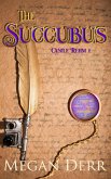 The Succubus (Castle Rehm, #1) (eBook, ePUB)