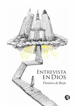 Entrevista en Dios (eBook, ePUB) - de Borja, Francisco