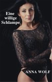 Eine willige Schlampe (eBook, ePUB)