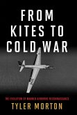 From Kites to Cold War (eBook, ePUB)